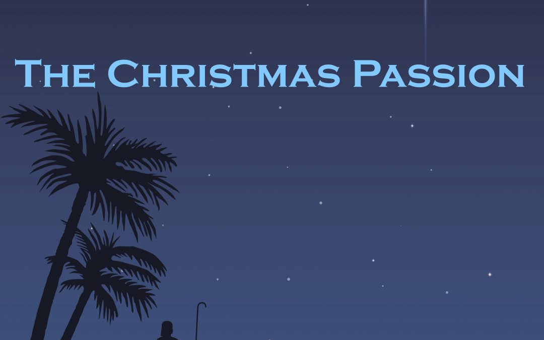The Christmas Passion – Kerstavond 24 december 21:00